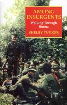portada among insurgents: walking through burma (en Inglés)