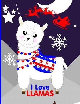 portada I Love Llamas: Write & Draw Book for Kids (in English)