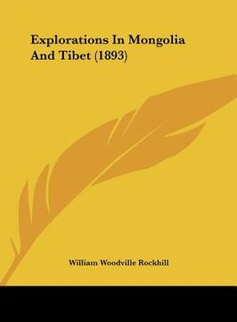 portada explorations in mongolia and tibet (1893) (en Inglés)