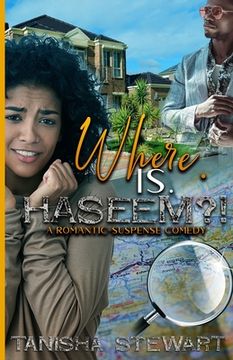 portada Where. Is. Haseem?!: A Romantic-Suspense Comedy (en Inglés)