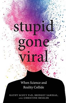 portada Stupid Gone Viral: When Science and Reality Collide (en Inglés)