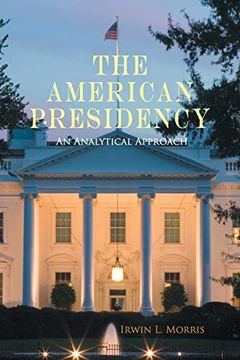 portada The American Presidency: An Analytical Approach (en Inglés)
