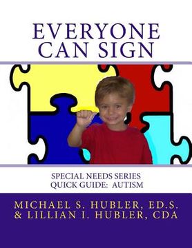 portada Everyone Can Sign: Special Needs: Quick Guide Autism (en Inglés)