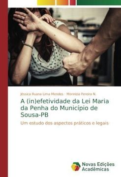 portada A (in)efetividade da Lei Maria da Penha do Município de Sousa-PB (in Portuguese)