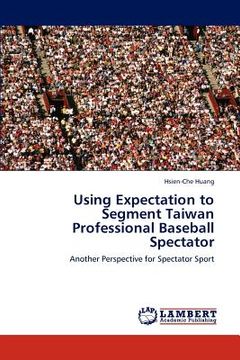 portada using expectation to segment taiwan professional baseball spectator