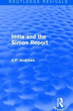 portada Routledge Revivals: India and the Simon Report (1930) (in English)
