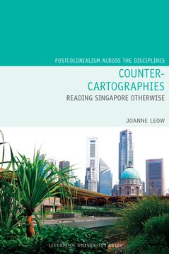 portada Counter-Cartographies: Reading Singapore Otherwise (en Inglés)
