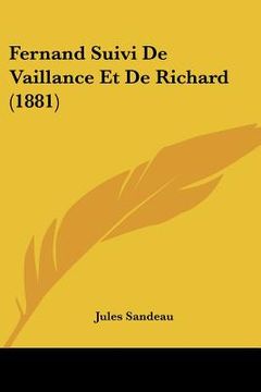 portada fernand suivi de vaillance et de richard (1881) (in English)