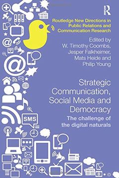 portada Strategic Communication, Social Media and Democracy: The Challenge of the Digital Naturals (en Inglés)