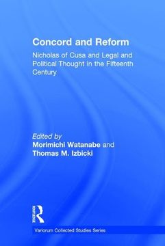 portada Concord and Reform: Nicholas of Cusa and Legal and Political Thought in the Fifteenth Century (Variorum Collected Studies) (en Inglés)