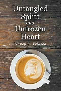 portada Untangled Spirit and Unfrozen Heart (en Inglés)