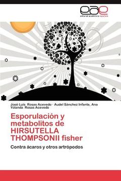 portada esporulaci n y metabolitos de hirsutella thompsonii fisher (in English)