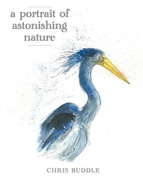portada A Portrait of Astonishing Nature (en Inglés)