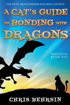portada A Cat's Guide to Bonding with Dragons (in English)
