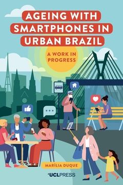 portada Ageing with Smartphones in Urban Brazil: A work in progress (en Inglés)