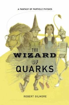 portada The Wizard of Quarks: A Fantasy of Particle Physics (in English)