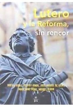 portada Lutero y la Reforma, sin rencor