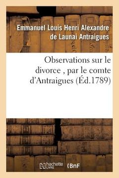 portada Observations Sur Le Divorce, Par Le Comte d'Antraigues (en Francés)