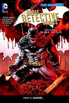 Libro Batman: Detective Comics Vol. 2: Scare Tactics (The new 52) (libro en  Inglés), Tony S. Daniel, ISBN 9781401242657. Comprar en Buscalibre