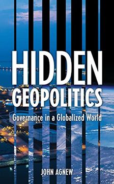 portada Hidden Geopolitics: Governance in a Globalized World (in English)