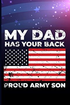 portada My dad has Your Back Proud Army son (en Inglés)