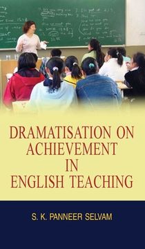 portada Dramatisation on Achievement in English Teaching (en Inglés)