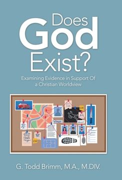 portada Does God Exist?: Examining Evidence in Support of a Christian Worldview (en Inglés)