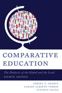 portada comparative education: the dialectic of the global and the local (en Inglés)