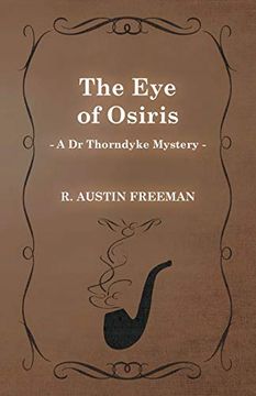 portada The eye of Osiris (a dr Thorndyke Mystery) (en Inglés)
