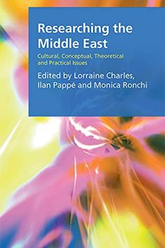 portada Researching the Middle East: Cultural, Conceptual, Theoretical and Practical Issues (Research Methods for the Arts and Humanities)