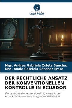 portada Der Rechtliche Ansatz Der Konventionellen Kontrolle in Ecuador (in German)