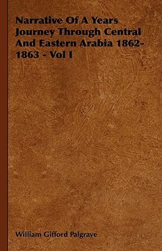 portada narrative of a years journey through central and eastern arabia 1862-1863 - vol i