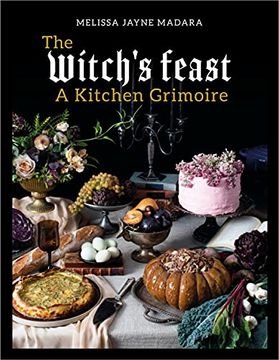 portada The Witch'S Feast: A Kitchen Grimoire (in English)