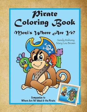 portada Pirate Coloring Book: Mozi's Where Are Ye? (in English)