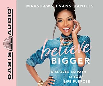 portada Believe Bigger: Discover the Path to Your Life Purpose
