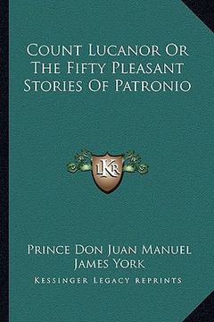 portada count lucanor or the fifty pleasant stories of patronio (en Inglés)