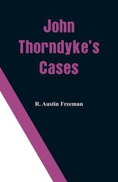 portada John Thorndyke's Cases (in English)