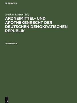 portada Arzneimittel- und Apothekenrecht der Deutschen Demokratischen Republik. Lieferung 6 (en Alemán)