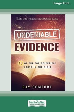 portada Undeniable Evidence: Ten of the Top Scientific Facts in the Bible (16pt Large Print Edition)