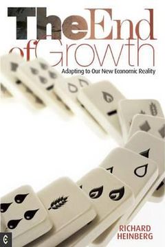 portada the end of growth: adapting to our new economic reality