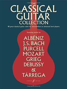 portada The Classical Guitar Collection: 48 Great Classical Guitar Solos for Intermediate to Advanced Level Players