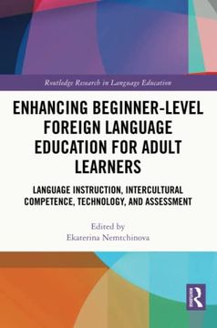 portada Enhancing Beginner-Level Foreign Language Education for Adult Learners (Routledge Research in Language Education) (en Inglés)