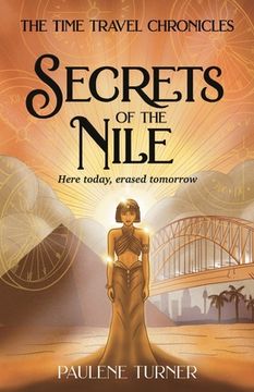 portada Secrets of the Nile: A YA time travel adventure in Ancient Egypt (en Inglés)