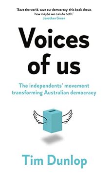portada Voices of us: The independents' movement transforming Australian democracy (en Inglés)