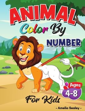 portada Animal Color by Number for Kids: Color by Numbers for Kids ages 4-8, Animals Coloring Activity Book, Educational Activity Book for Kids (en Inglés)