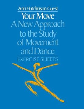 portada your move: a new approach to the study of movement and dance: a teachers guide (en Inglés)