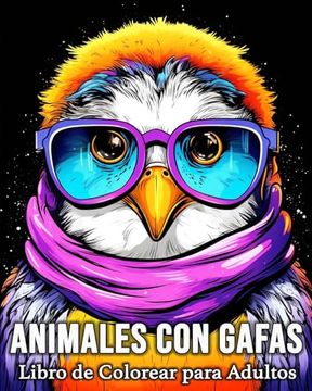 portada Animales con Gafas Libro de Colorear para Adultos: 50 Imágenes Zen de Animales para Aliviar el Estrés y Relajarse