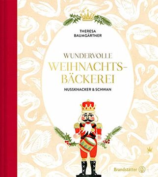 portada Wundervolle Weihnachtsbäckerei: Nussknacker & Schwan (en Alemán)