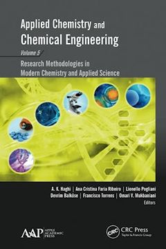 portada Applied Chemistry and Chemical Engineering, Volume 5: Research Methodologies in Modern Chemistry and Applied Science (en Inglés)