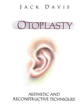 portada Otoplasty: Aesthetic and Reconstructive Techniques (en Inglés)